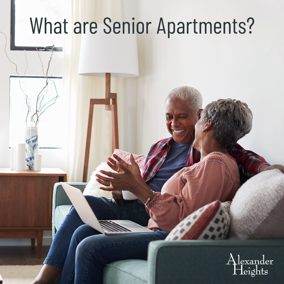 What are Senior Apartments | Alexander Heights Luxury Senior Apartments